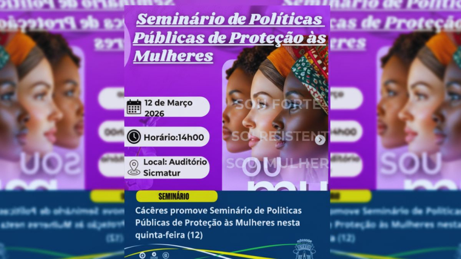 Cáceres promove seminário para fortalecer políticas de proteção às mulheres e ampliar debate sobre violência