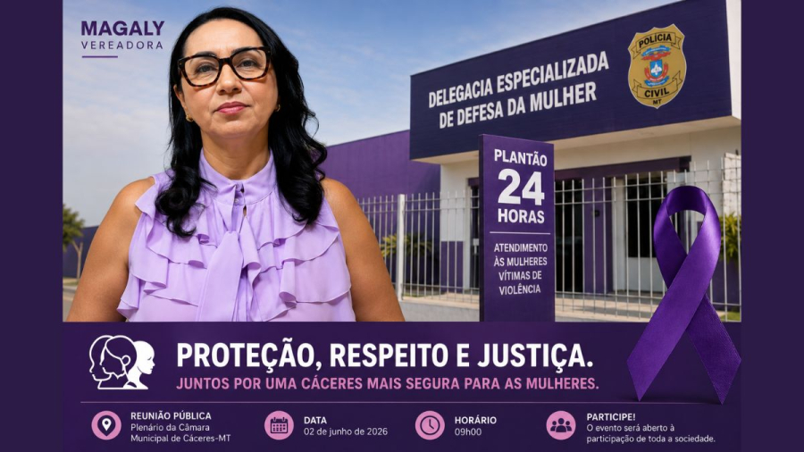 Vereadora Magaly convida população para debate sobre plantão 24 horas na Delegacia da Mulher em Cáceres